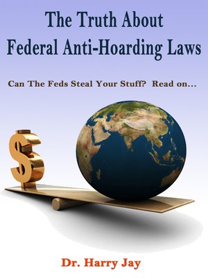 cover image of The Truth About Federal Anti-Hoarding Laws